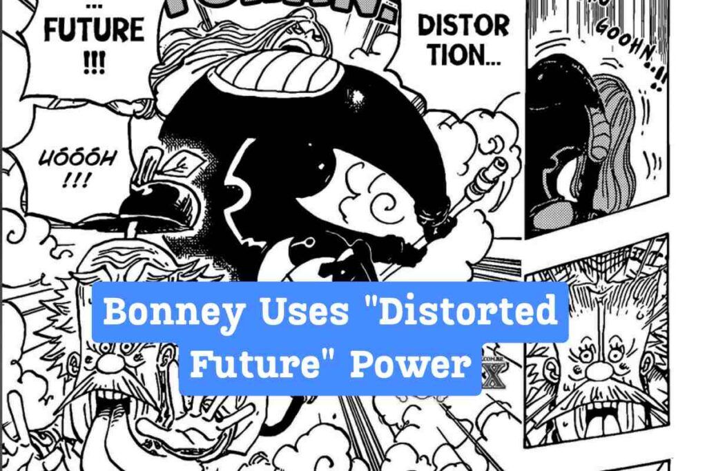 Bonney Uses "Distorted Future" Power